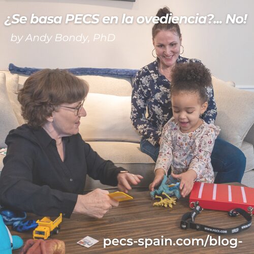 ¿PECS se basa en la obediencia?…NO!